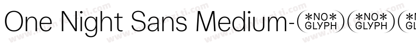 One Night Sans Medium字体转换